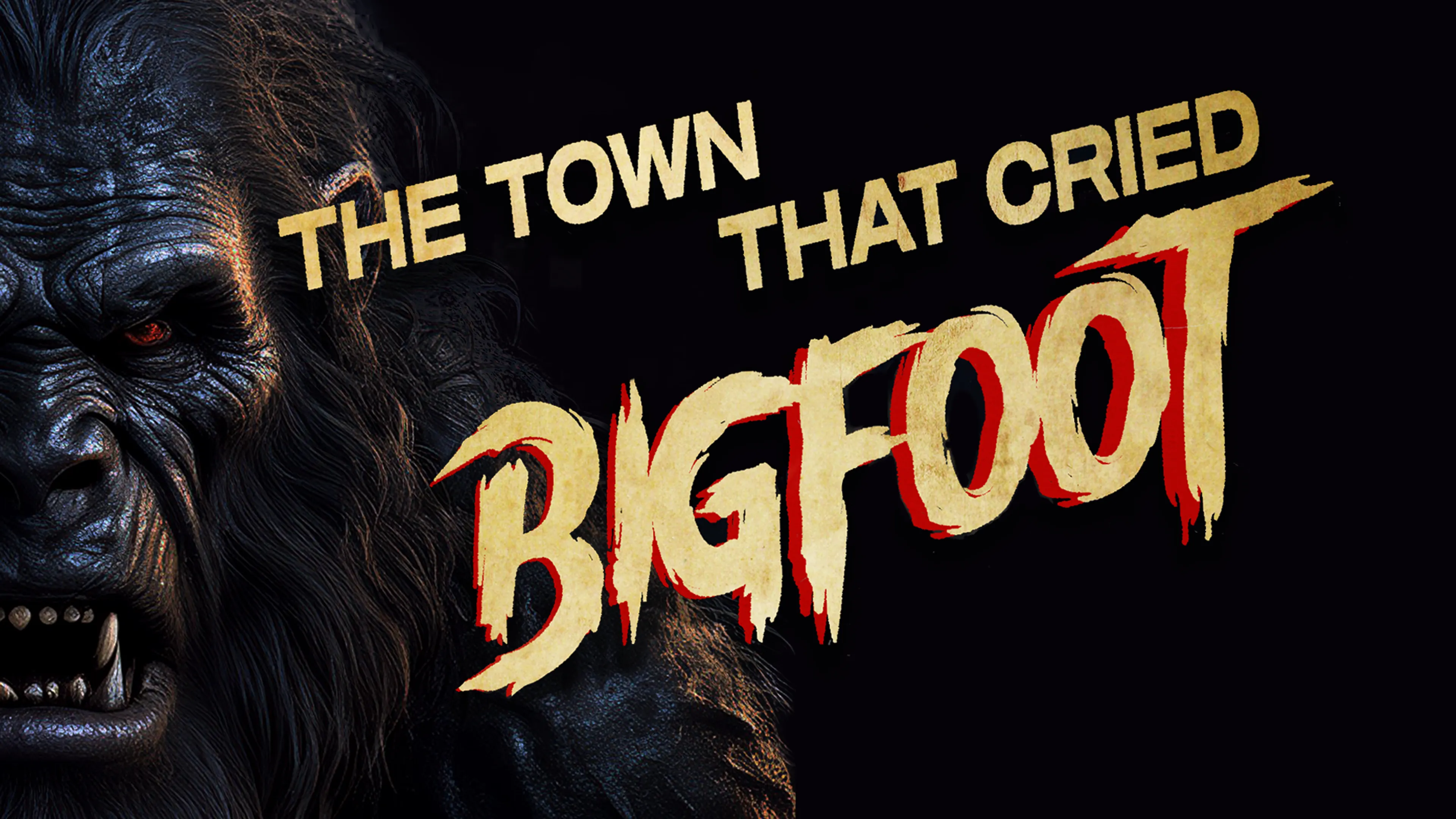 The Town That Cried Bigfoot poster
